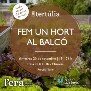 TERTÚLIA A L’ERA: FEM UN HORT AL BALCÓ