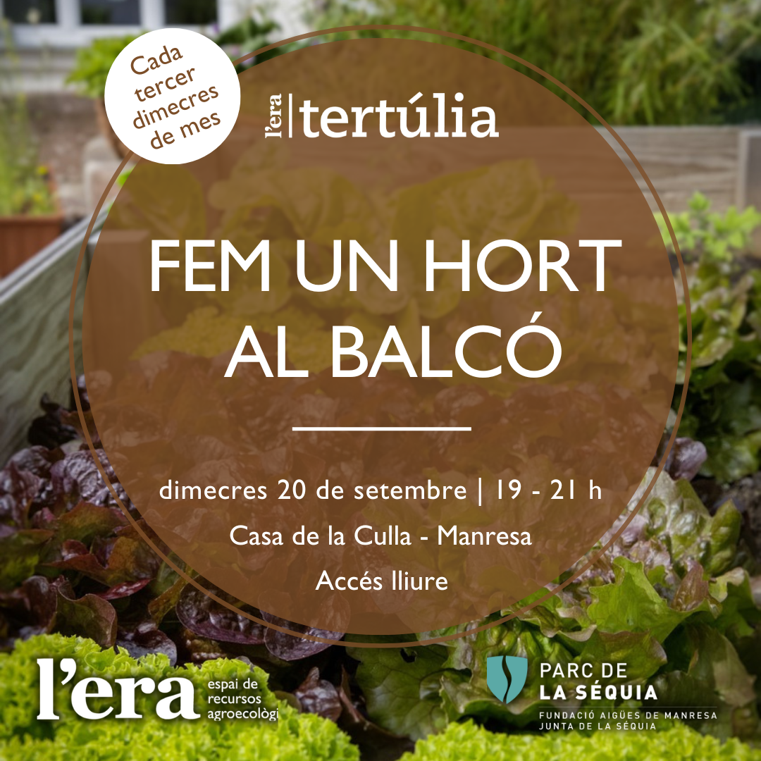 TERTÚLIA A L’ERA: FEM UN HORT AL BALCÓ